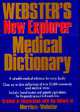 Webster's New Explorer Medical Dictionary, Merriam-Webster 