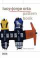 Jorge+Lucy Orta Pattern Book: An Introduction to Collaborative Practices, Orrell Paula 