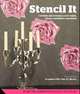 Stencil It: 101 Ideas to Decorate Your Home, Morris Helen 