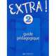 Extra! Niveau 2. Guide pedagogique, Fabienne Gallon 