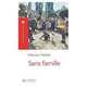 Sans Famille Lecture Facile A2/B1 (900-1500 Words), Hector Malot 