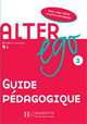 Alter Ego 3 Guide pedagogique, Michel Guilloux, Sylvie Pons, Edith Turbide, Verhegge-Dollez 