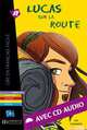 Lucas Sur La Route with CD. Lire En Francais Facile B1, Leo Lamarche 