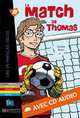 Le Match de Thomas with CD. Lire En Francais Facile A1, Nicolas Boyer 