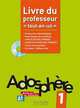 Adosphуre 1 - Livre du professeur, Celine Himber, Marie-laure Poletti 