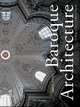 Baroque Architecture: 1600-1750, Frederique Lemerle 