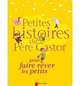 Petites histoires du Père Castor pour faire rêver les petits, Christine Feret-Fleury 