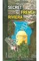 Secret French Riviera = Тайны Французской Ривьеры, Cassely Jean-Pierre 