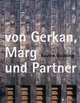 Von Gerkan, Marg Und Partner: Buildings 1965-2006, Meinhard Von Gerkan 