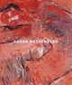 Susan Rothenberg: Moving In Place, Auping Michael, Lynes Barbara Buhler 