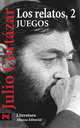 Los Relatos. 2. Juegos, Julio Cortazar 