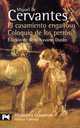 El casamiento engañoso / El coloquio de los perros, Miguel de Cervantes 