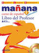 Manana 1 Libro del Profesor (+CD), Barbera Isabel Lopez, Alonso Paz Bartolome, Zaragueta Pilar Alzugaray, Gadanon Ana Isabel Blanco 