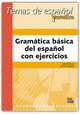 Gramática Básica Del Español Con Ejercicios, Isabel Bueso 