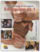 En Equipo.Es 1 (Nivel Elemental) Libro Del Alumno, Olga Juan, Marisa de Prada, Ana Zaragoza 