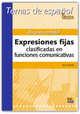 ¡Es Pan Comido! Expresiones fijas clasificadas en funciones comunicativas, Ana Dante 