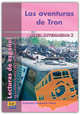 Las aventuras de Tron/ The Adventures of Tron : Nivel intermedio 2/ Intermediate Level 2, Francisco Casquero Perez 