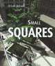 Small Squares. Mini Plazas., 