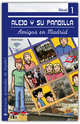 Alejo y Su Pandilla. Libro 1: Amigos en Madrid, Flavia Puppo 