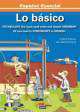 Lo basico / A Toolbox for Basic Spanish : Vocabulario, los mas usados verbos y simple gramatica. Todo lo que necesita para comunicarse en espanol / Vocabulary, the Most Used Verbs and Simple Grammar. All you Need to Comunitcate in Spanish, Cristina Palanca 