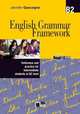 English Grammar Framework B2 (+ CD-ROM), Gascoigne, Jennifer 
