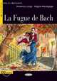 La Fugue de Bach (+ Audio CD), R. Boutegege 