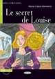 Le Secret de Louise (+ Audio CD), Bertrand Marie-Claire 