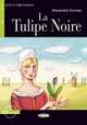 La Tulipe Noire (+ Audio CD), Alexandre Dumas 
