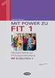 Mit Power zu Fit 1 (+ Audio CD), Cinzia Medaglia 