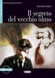 Il Segreto del vecchio olmo (+ Audio CD), Daniela Folco 