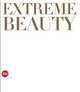 Extreme Beauty in Vogue, Posnick, P,Respini, E 