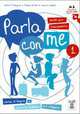 Parla con me 1. Guida per l'insegnante, Katia D'Angelo, Diana Pedol 