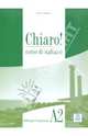 Chiaro A2. Guida per l'insegnante, Savorgnani Giulia de 