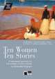 Interact with Literature: Ten Women Ten Stories (+ Audio CD), Joyce James, Mansfield Katherine, Dahl Roald, Thurber James, O'Brien Edna, Cassidy Anne, Whitaker Malachi, Frame Janet, Mignani Antonella 