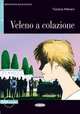 Veleno a colazione (+ Audio CD), Tiziana Merani 