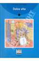 Dolce Vita (libro). 5 Livello, Giuli Alessandro de, Naddeo Ciro Massimo 