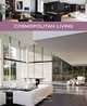 Cosmopolitan Living. Home Series, Wim Pauwels 