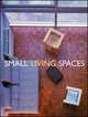 Small Living Spaces / Малые пространства для жизни, Mostaedi Arian 
