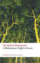 A Midsummer Night's Dream: The Oxford Shakespeare A Midsummer Night's Dream, Уильям Шекспир 