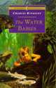 The Water Babies: A Fairy Tale for a Land-Baby; Abridged, Charles Kingsley 