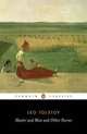 Master and Man and Other Stories: The Two Hussars; Strider; A Prisoner in the Caucasus, Leo Tolstoy 