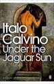 Under the Jaguar Sun, Italo Calvino 
