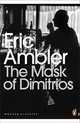 The Mask of Dimitrios, Eric Ambler 