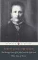The Strange Case of Dr. Jekyll and Mr. Hyde and Other Tales of Terror, Robert Louis Stevenson 