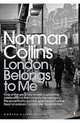 London Belongs to Me, Norman Collins 