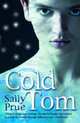 Cold Tom, Sally Prue 
