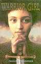 Warrior Girl, Pauline Chandler 