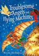 Troublesome Angels and Flying Machines, Hazel Marshall 