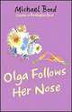 Olga Follows Her Nose, Michael Bond 