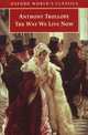 The Way We Live Now, Anthony Trollope 